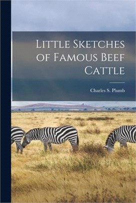 Little Sketches of Famous Beef Cattle