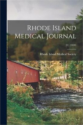 Rhode Island Medical Journal; 22, (1939)