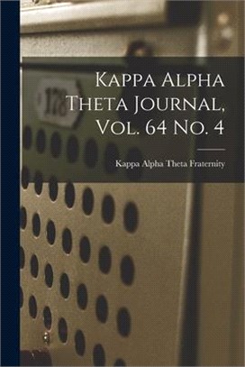 Kappa Alpha Theta Journal, Vol. 64 No. 4