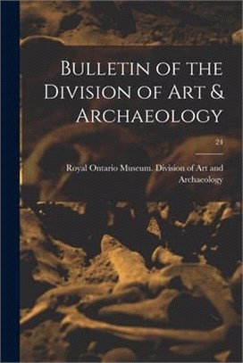 Bulletin of the Division of Art & Archaeology; 24