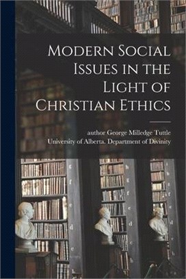Modern Social Issues in the Light of Christian Ethics