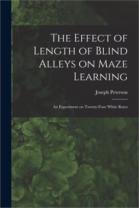 The Effect of Length of Blind Alleys on Maze Learning: an Experiment on Twenty-four White Rates