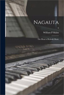 Nagauta: the Heart of Kabuki Music; 0