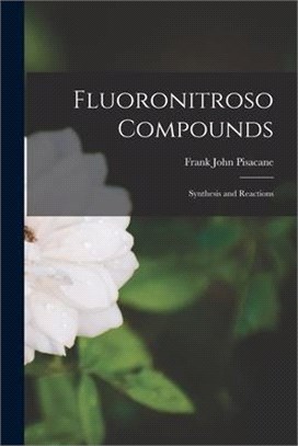 Fluoronitroso Compounds: Synthesis and Reactions