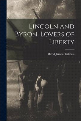 Lincoln and Byron, Lovers of Liberty