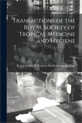 Transactions of the Royal Society of Tropical Medicine and Hygiene; 9 n.3