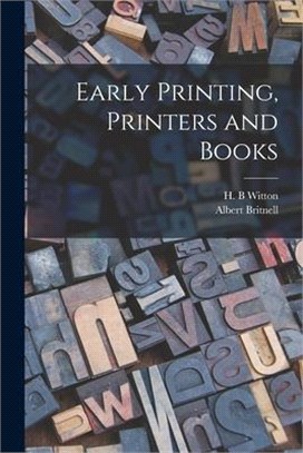 Early Printing, Printers and Books