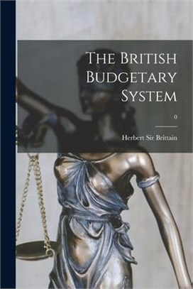 The British Budgetary System; 0