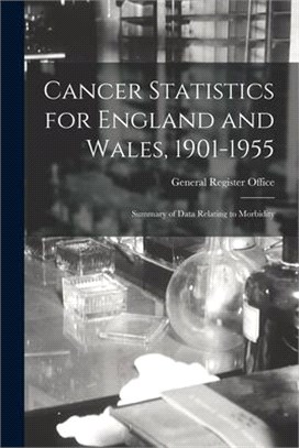 Cancer Statistics for England and Wales, 1901-1955: Summary of Data Relating to Morbidity