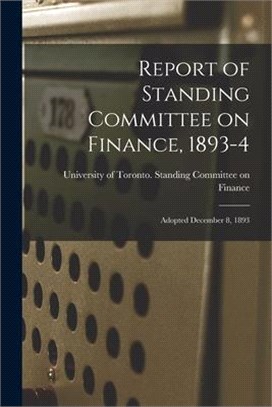 Report of Standing Committee on Finance, 1893-4 [microform]: Adopted December 8, 1893