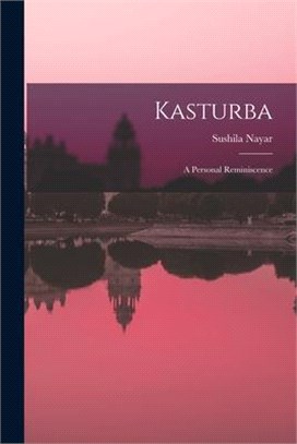 Kasturba: A Personal Reminiscence