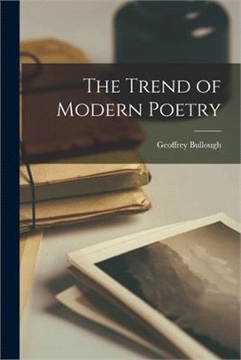 The Trend of Modern Poetry