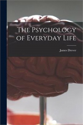 The Psychology of Everyday Life