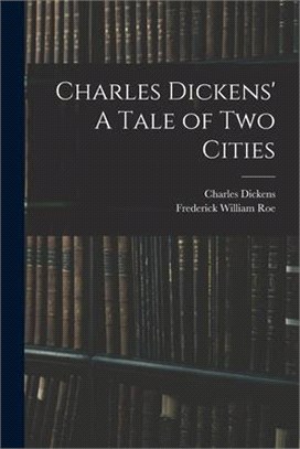 Charles Dickens' A Tale of Two Cities