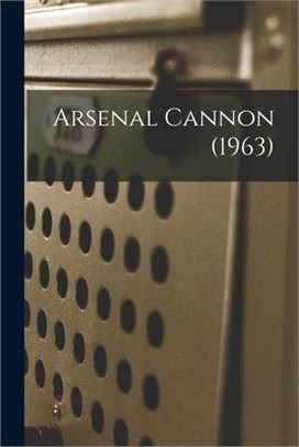 Arsenal Cannon (1963)