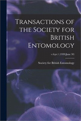 Transactions of the Society for British Entomology; v.6: pt.1 (1939: June 30)