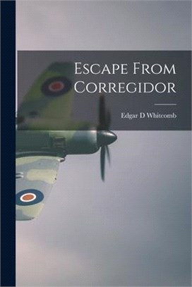 Escape From Corregidor