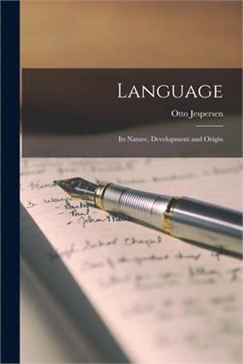 Language: Its Nature, Development and Origin