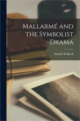 Mallarmé and the Symbolist Drama