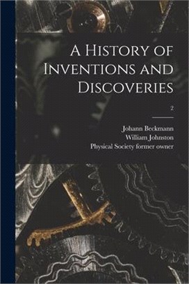 A History of Inventions and Discoveries [electronic Resource]; 2