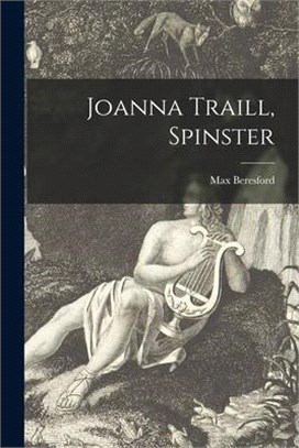 Joanna Traill, Spinster