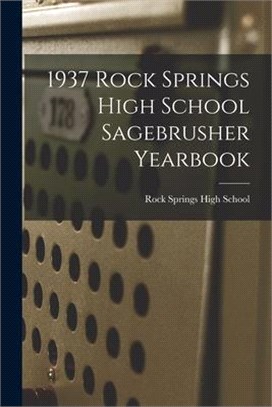 1937 Rock Springs High School Sagebrusher Yearbook