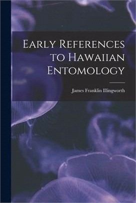 Early References to Hawaiian Entomology