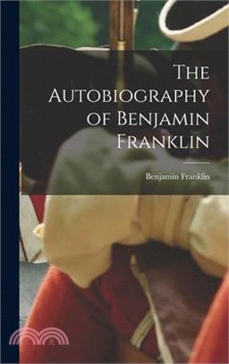 The Autobiography of Benjamin Franklin
