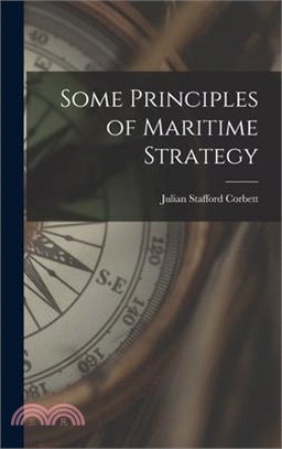 Some Principles of Maritime Strategy