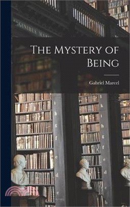 The Mystery of Being