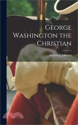 George Washington the Christian