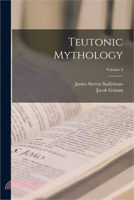 Teutonic Mythology; Volume 4