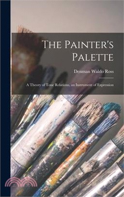 The Painter's Palette: A Theory of Tone Relations, an Instrument of Expression