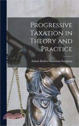 Progressive Taxation in Theory and Practice