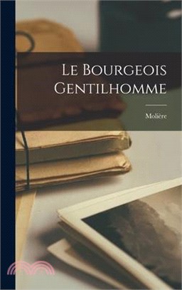 Le Bourgeois Gentilhomme