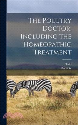 The Poultry Doctor, Including the Homeopathic Treatment