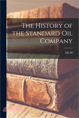 The History of the Standard Oil Company