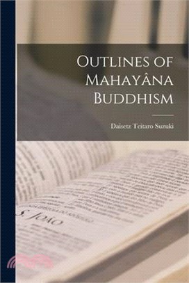 Outlines of Mahayâna Buddhism