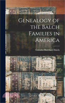 Genealogy of the Balch Families in America