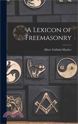 A Lexicon of Freemasonry