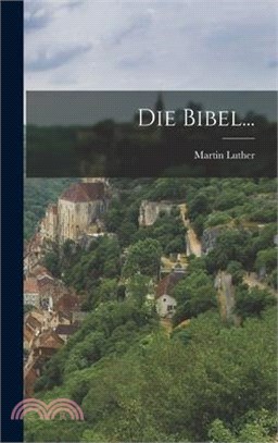 Die Bibel...