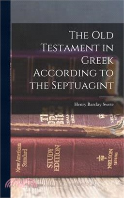 The Old Testament in Greek According to the Septuagint