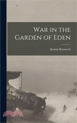 War in the Garden of Eden