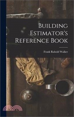 Building Estimator's Reference Book