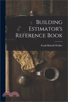 Building Estimator's Reference Book