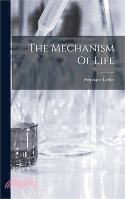 The Mechanism Of Life