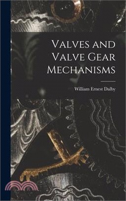 Valves and Valve Gear Mechanisms