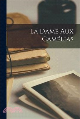 La Dame Aux Camélias