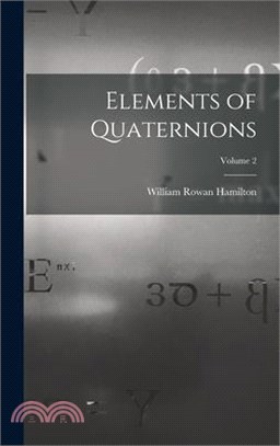 Elements of Quaternions; Volume 2