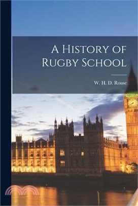 A History of Rugby School